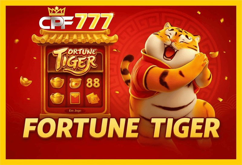 Fortune Tiger é um jogo imperdível no CPF777 Casino