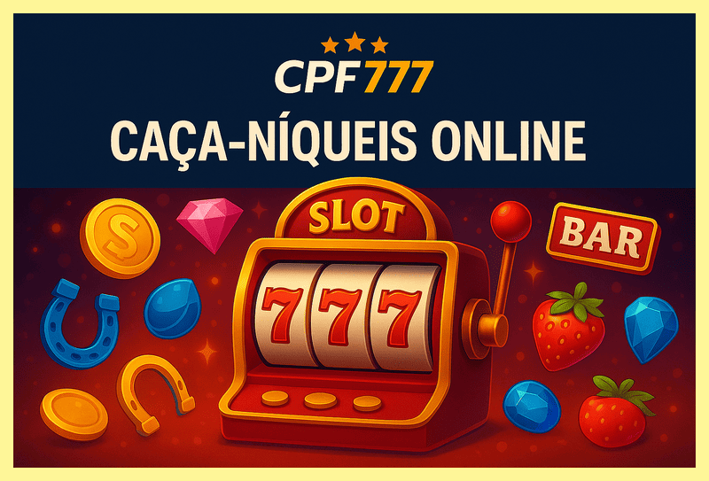 Jogos de Slot no Casino Online CPF777